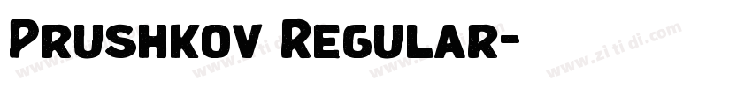Prushkov Regular字体转换 Prushkov Regular字体转换